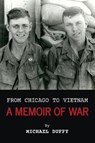 From Chicago to Vietnam - DUFFY,  Michael - 9781629013664