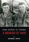 From Chicago to Vietnam - DUFFY,  Michael - 9781629013671