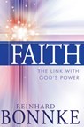 Faith: The Link with God's Power - Reinhard Bonnke - 9781629110523