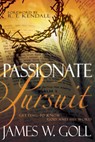 Passionate Pursuit - James W Goll - 9781629112770