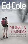 Nunca Te Rindas - Dr Edwin Louis Cole - 9781629116341