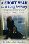 A Short Walk in a Long Journey - Michael A. Reid ; Zaire Reid - 9781629148038