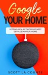 Google Your Home - Scott La Counte - 9781629175102