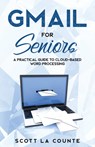 Gmail For Seniors - Scott La Counte - 9781629179582