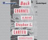 Back Channel - CARTER,  Stephen L. - 9781629238999