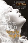 Bright Lights, Lonely Nights - The Memories of Serena, Porn Star Pioneer of the 1970s (hardback) - Serena Czarnecki - 9781629330532