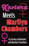 Xaviera Meets Marilyn Chambers (hardback) - HOLLANDER,  Xaviera ; Chambers, Marilyn - 9781629334707
