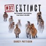 NOT Extinct - Darcy Pattison - 9781629442655