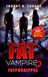 Fat Vampire 5: Fatpocalypse - Johnny B. Truant - 9781629551357