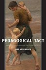 Pedagogical Tact - Max van Manen - 9781629582757