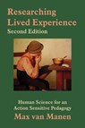 Researching Lived Experience - Max van Manen - 9781629584164