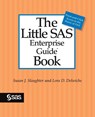 The Little SAS Enterprise Guide Book - Susan J Slaughter ; Lora D Delwiche - 9781629603803