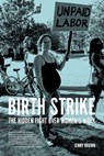 Birth Strike - Jenny Brown - 9781629636382