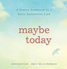 Maybe Today - BUTLER,  David - 9781629720388