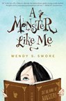 MONSTER LIKE ME - Wendy S. Swore - 9781629727943
