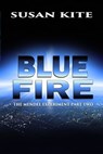 Blue Fire - Susan Kite - 9781629894119