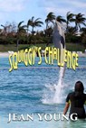 Squiggy's Challenge - Jean Young - 9781629898117