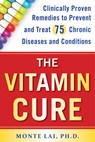 The Vitamin Cure - Monte Lai - 9781630060954