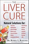 The Liver Cure - Russell L. Blaylock - 9781630061357