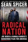 RADICAL NATION - Sean Spicer - 9781630061715