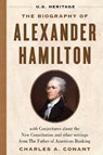 The Biography of Alexander Hamilton (U.S. Heritage) - Alexander Hamilton ; Charles A. Conant - 9781630062651