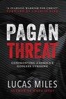The Pagan Threat - Lucas Miles - 9781630062927