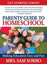 Parents' Guide to Homeschool - Sam Sorbo - 9781630063009