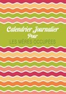 Calendrier Journalier Pour Les Meres Occupees - Colin Scott - 9781630226251
