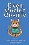 Even Cozier Cosmic - Mark Teppo ; Frances Lu-Pai Ippolito - 9781630230975