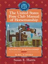 The United States Pony Club Manual of Horsemanship: Advanced Horsemanship B/Ha/A Levels - Susan E. Harris - 9781630262341