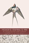 Howard, Stanley, and Me - William D Mayo ; Gail Mayo - 9781630504489