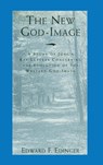 The New God-Image - Edward F Edinger - 9781630510268