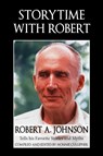 Storytime with Robert - Robert A Johnson - 9781630518622