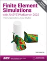 Finite Element Simulations with ANSYS Workbench 2022 - Huei-Huang Lee - 9781630575397