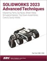 SOLIDWORKS 2023 Advanced Techniques - Paul Tran - 9781630575519