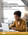 Autodesk Revit for Architecture Certified User Exam Preparation (Revit 2024 Edition) - Daniel John Stine - 9781630576059