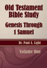Old Testament Bible Study, Genesis Through 1 Samuel - Paul a Light - 9781630730796