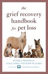 GRIEF RECOVERY HANDBK FOR PET - FRIEDMAN,  Russell ; James, Cole ; James, John W. - 9781630760144