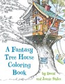 A Fantasy Tree House Coloring Book - David Stiles ; Jean Stiles - 9781630763046