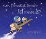 Can Princesses Become Astronauts? - Carmela LaVigna Coyle - 9781630763473
