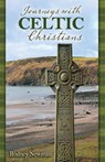 Journeys with Celtic Christians Participant - Rodney Newman - 9781630889814