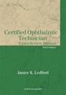 Certified Ophthalmic Technician Exam Review Manual - Janice K. Ledford - 9781630916442