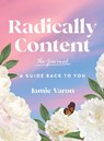 Radically Content: The Journal - Jamie Varon - 9781631069413