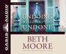 Undoing What Has You Undone (Library Edition) -  - 9781631082757