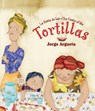 La Fiesta de Las Tortillas (Bilingual Edition) - Jorge Argueta - 9781631138713