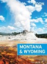 Moon Montana & Wyoming (Third Edition) - Carter G. Walker - 9781631214233