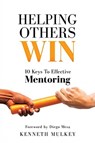 Helping Others Win - Kenneth Mulkey - 9781631299865