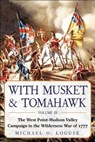 With Musket & Tomahawk - Michael O. Logusz - 9781631440410