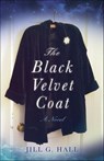 The Black Velvet Coat - Jill G. Hall - 9781631520105