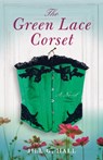 The Green Lace Corset - Jill G. Hall - 9781631527692
